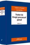Tratat de drept procesual penal Ed.4