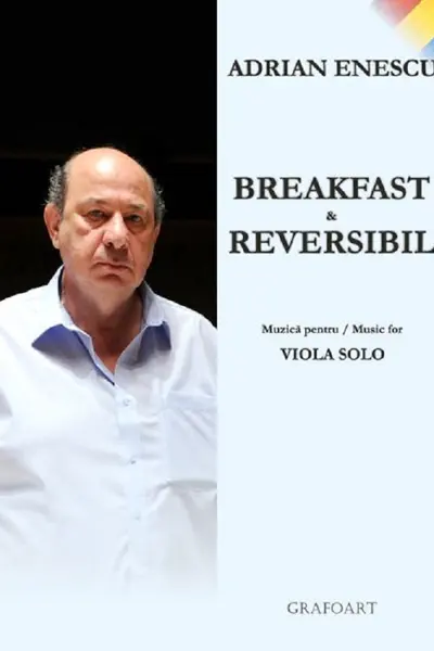 Breakfast și reversibil. Muzică pentru Violă Solo