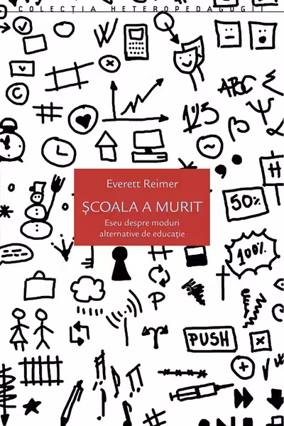 Scoala a murit
