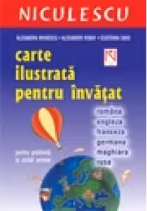 Carte ilustrata pentru invatat (romana-engleza-franceza-germana-maghiara-rusa) (pentru gradinita si ciclul primar)