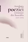 Antologia poeziei romanesti din Basarabia (1770-2020)