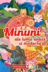 Minuni ale lumii antice si moderne - Mia Cassany, Maria Titos