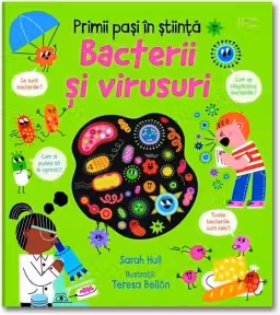 Primii pasi in stiinta: Bacterii si virusuri