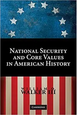 National Security and Core Values in American History
