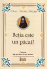 Betia este un pacat! - Protos. Nicodim Mandita