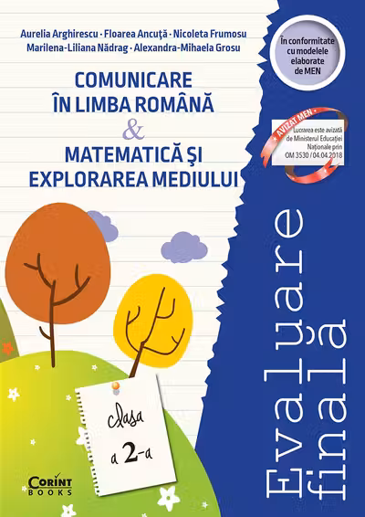 Evaluare finală - Clasa 2 - Comunicare în limba română. Matematică și explorarea mediului