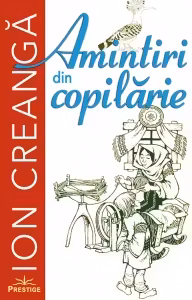 Amintiri din copilarie - Ion Creanga