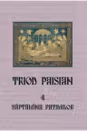 Triod Paisian. 4. Saptamina Patimilor