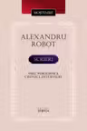 Robot Alexandru. Scrieri