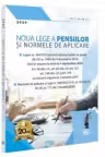 Noua lege a pensiilor si Normele de aplicare