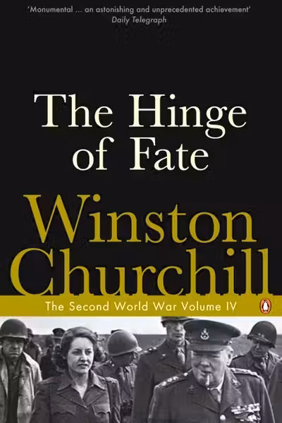 The Second World War Volume IV: The Hinge of Fate