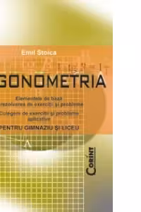TRIGONOMETRIA - elemente de baza in rezolvarea de exercitii si probleme