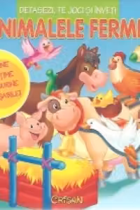 Animalele fermei (Detasezi, te joci si inveti)