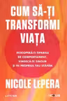 Cum sa-ti transformi viata