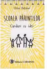 Scoala Parintilor - Carduri cu idei, Elena Butunoi