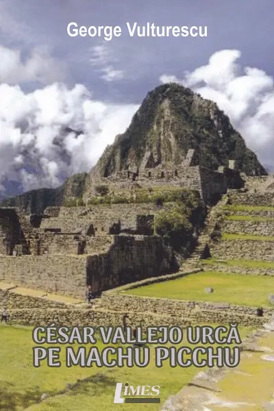 Cezar Vallejo urca pe Machu Picchu