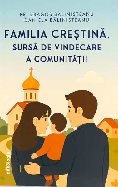 Familia creștină, sursă de vindecare a comunității