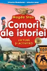 ISTORIA ROMANIEI-ISTORIA MEA. Comori ale istoriei