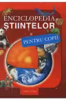 Enciclopedia stiintelor pentru copii