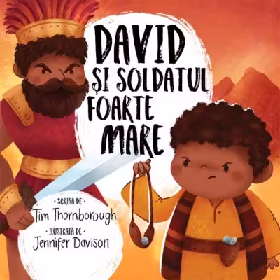 David si soldatul foarte mare. Seria Cele mai frumoase istorisiri biblice