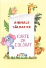 Animale sălbatice. Carte de colorat