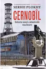 Cernobil. Istoria unei catastrofe nucleare