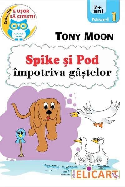 Spike si pod impotriva gastelor. Nivel 1 (7+ ani)