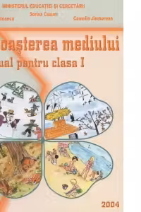 Cunoasterea mediului. Manual pentru clasa I