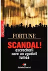 Scandal! Escrocherii care au zguduit lumea