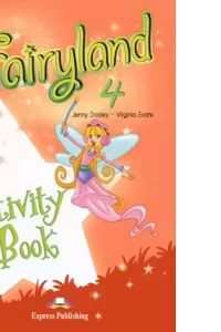 Fairyland 4. Activity Book, Caietul elevului
