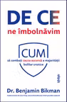 De ce ne imbolnavim