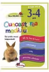Cunoasterea mediului - fise pentru munca independenta, 3-4 ani