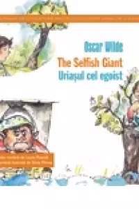 THE SELFISH GIANT / URIASUL CEL EGOIST