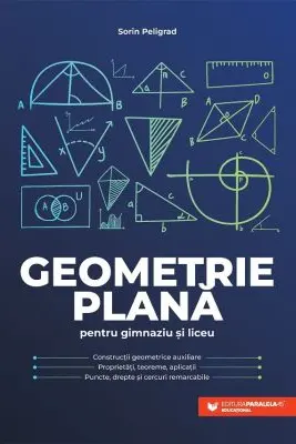 Geometrie plana pentru gimnaziu si liceu