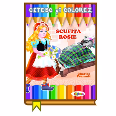 Citesc si colorez - Scufita rosie