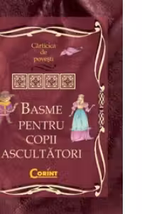 Basme pentru copii ascultatori
