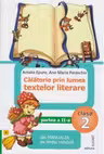 Călătorie prin lumea textelor literare. Clasa 2. Partea II – varianta B