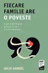Fiecare familie are o poveste