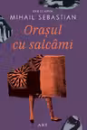Orasul cu salcami 