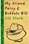 My Friend Percy and Buffalo Bill