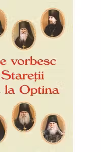 Ne vorbesc staretii de la Optina