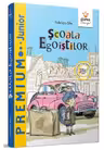 Scoala egoistilor
