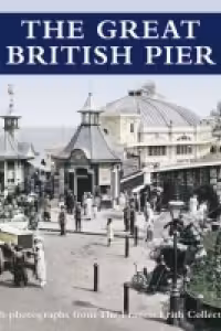 The Great British Pier