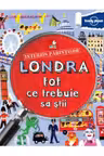 Londra tot ce trebuie sa stii Interzis parintilor