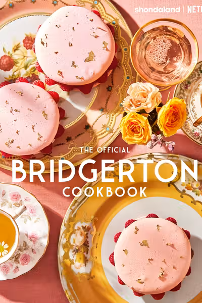 The Official Bridgerton Cookbook