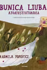 Bunica Liuba atoatestiutoarea