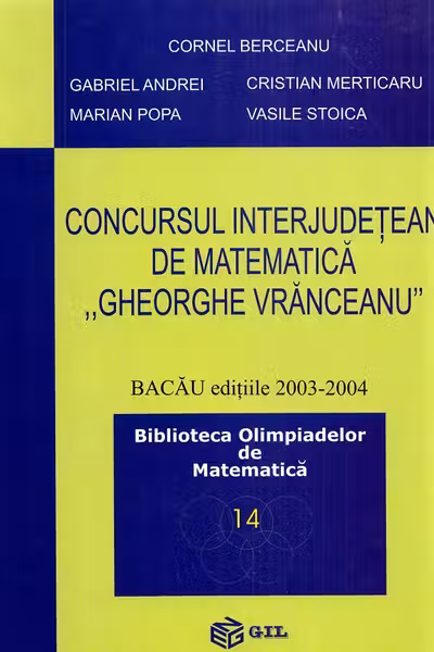 Concursul interjudețean de matematică Gheorghe Vrânceanu 2003-2004