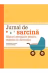 Jurnal de sarcina. Sfaturi esentiale pentru mamici in devenire