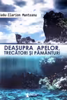 Deasupra apelor, trecători și pământuri