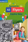 Succeed in Cambridge English - Flyers. 8 Practice Tests Answers Self Study edition